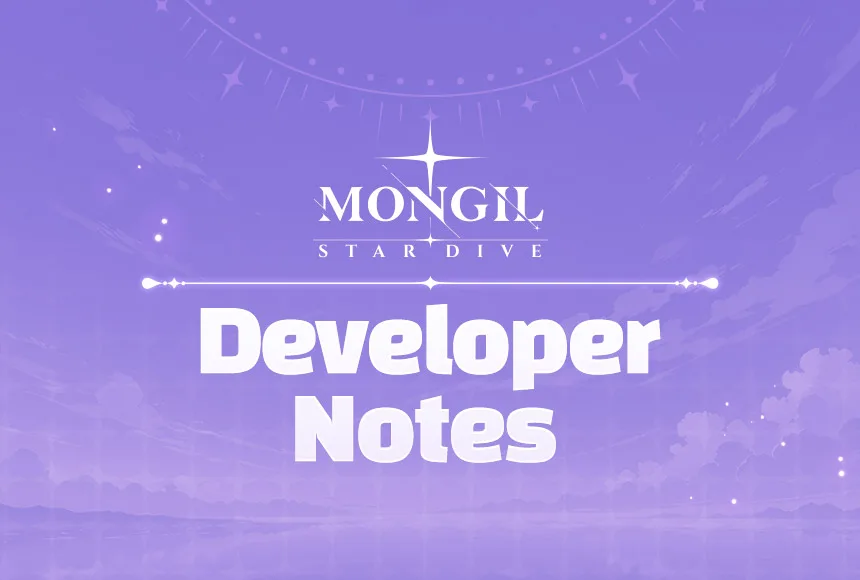 Mongil: Star Dive Dev Note #9: 5★ Characters Will Be Buffed, Not 4★ Nerfed