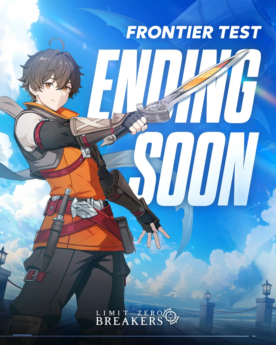 LIMIT ZERO BREAKERS Frontier Test Is Ending