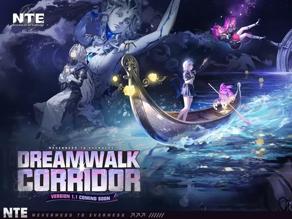 NTE Version 1.1 "Dreamwalk Corridor" — Maintenance & Update Notes