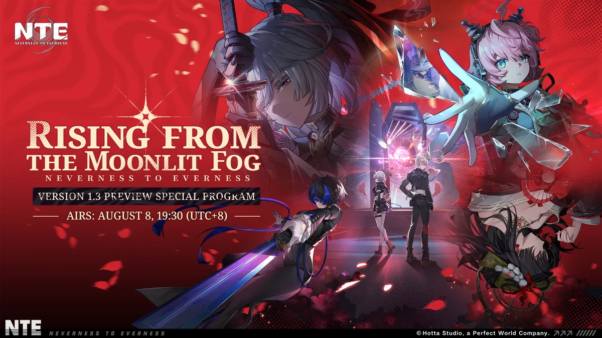 NTE Version 1.3 Preview Special Program Airs August 8
